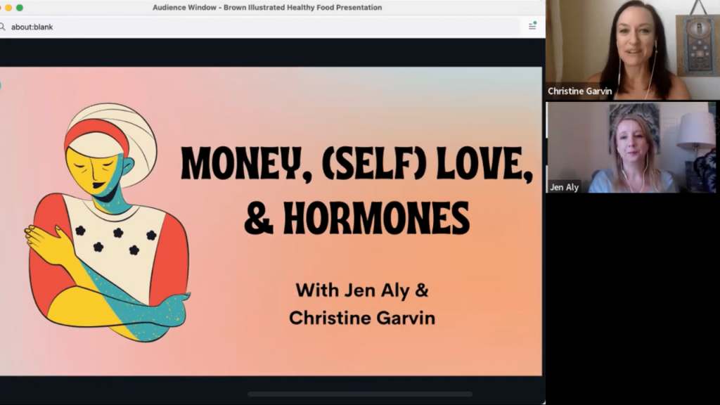 money, self-love, and hormones with Jen Aly & Christine Garvin