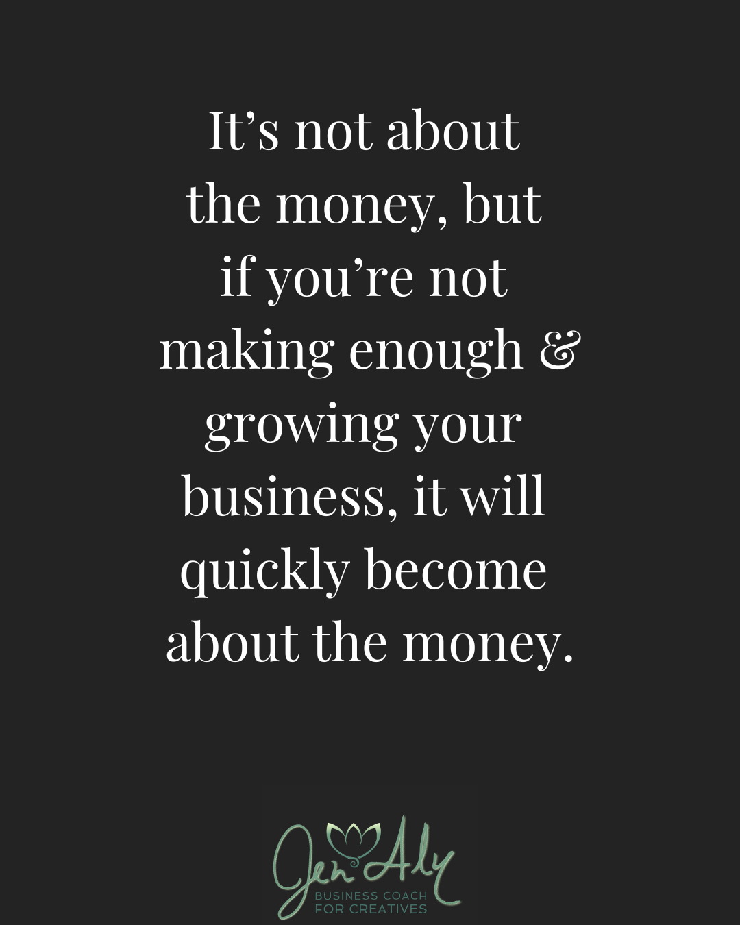 its not about the money but it will be if you don't make some