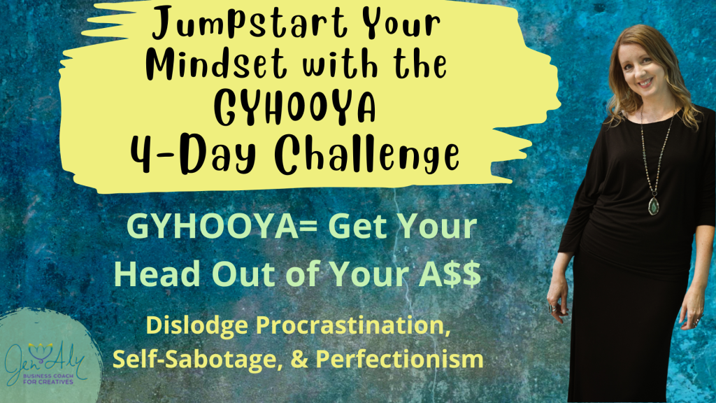 GYHOOYA 4 DAY challenge with business coach Jen Aly